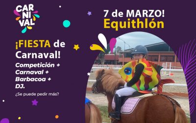 🏆 Gran Fiesta de la Liga Equithlón y Carnaval. 🐎🎭